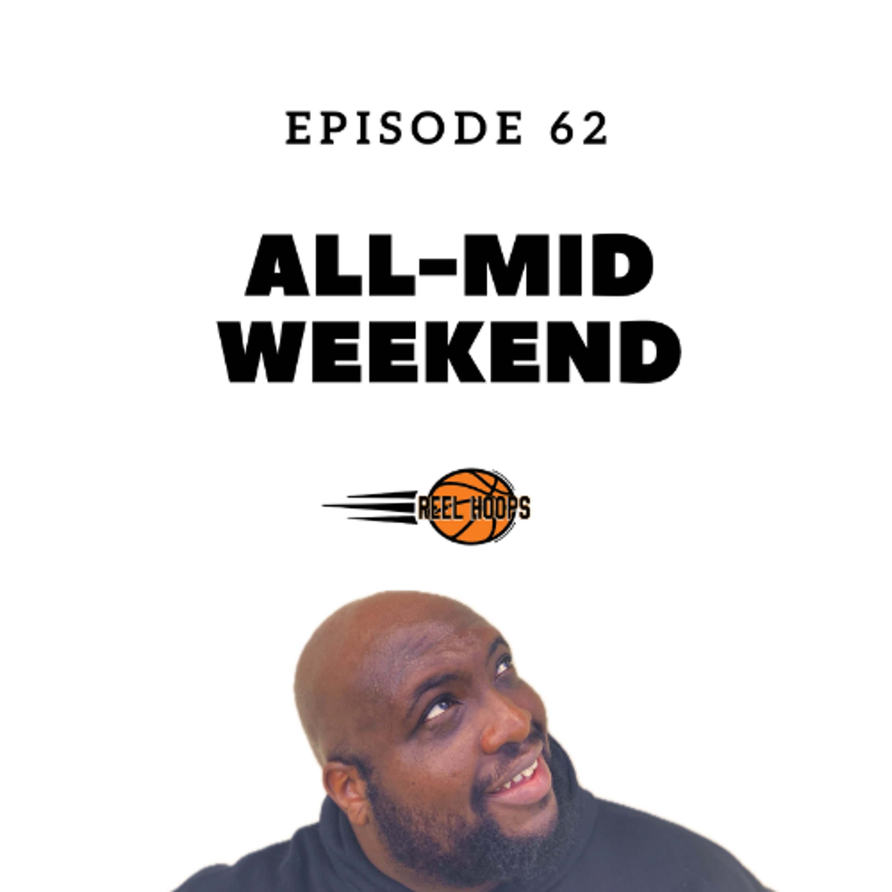 Episode 62 - All-Mid Weekend episode artwork