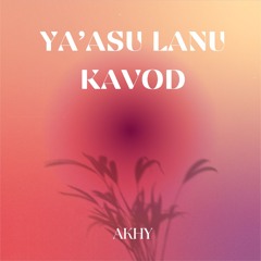 Ya'asu Lanu Kavod X New Sky (Akhy Edit) [Omer Adam, Rufus Du Sol]