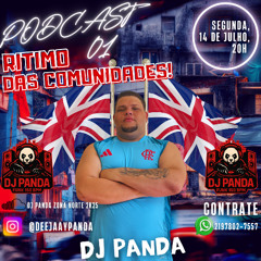 PODCAST 001 DJ PANDA ZN (RITIMO DAS COMUNIDADES) 2025