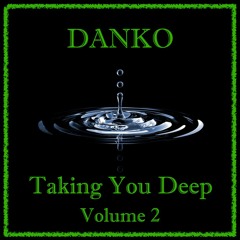 Taking You Deep Vol 2