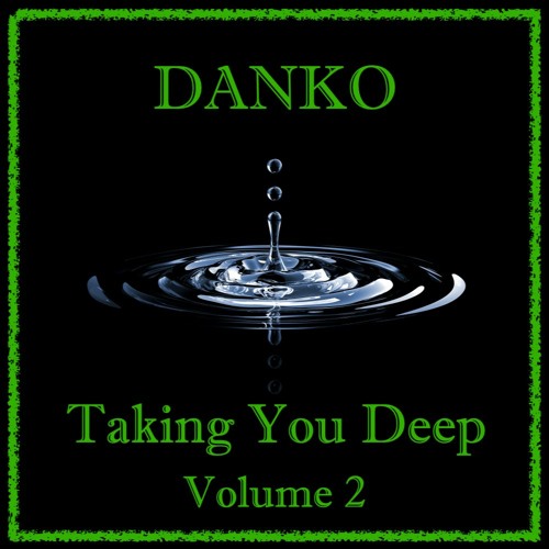 Taking You Deep Vol 2