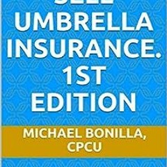 Read pdf How to Sell Umbrella Insurance.: A guide to Qualify, Present and Close. by Michael Bonilla