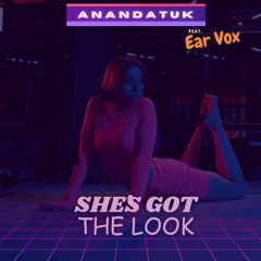 She´s Got The Look (Feat, Ear Vox)