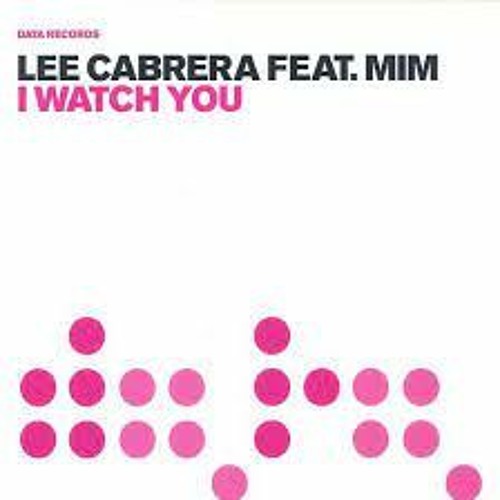Lee Cabrera Ft.Mim - I Watch You (Crav3 2023 Remix)