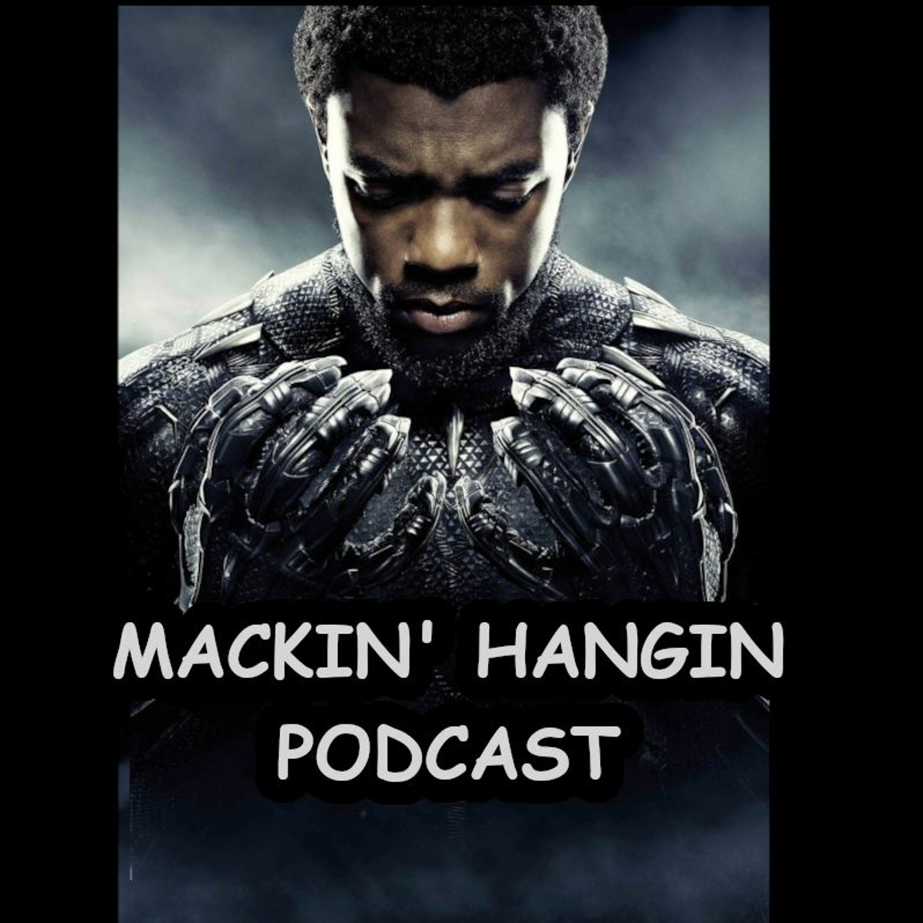 Mackin\' Hangin Podcast