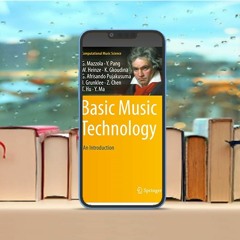 Basic Music Technology: An Introduction (Computational Music Science) . Free Access [PDF]