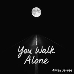 You Walk Alone (Remastered)
