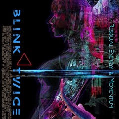 Blink Twice - Residual Energy & Momentum