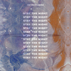 STAY THE NIGHT
