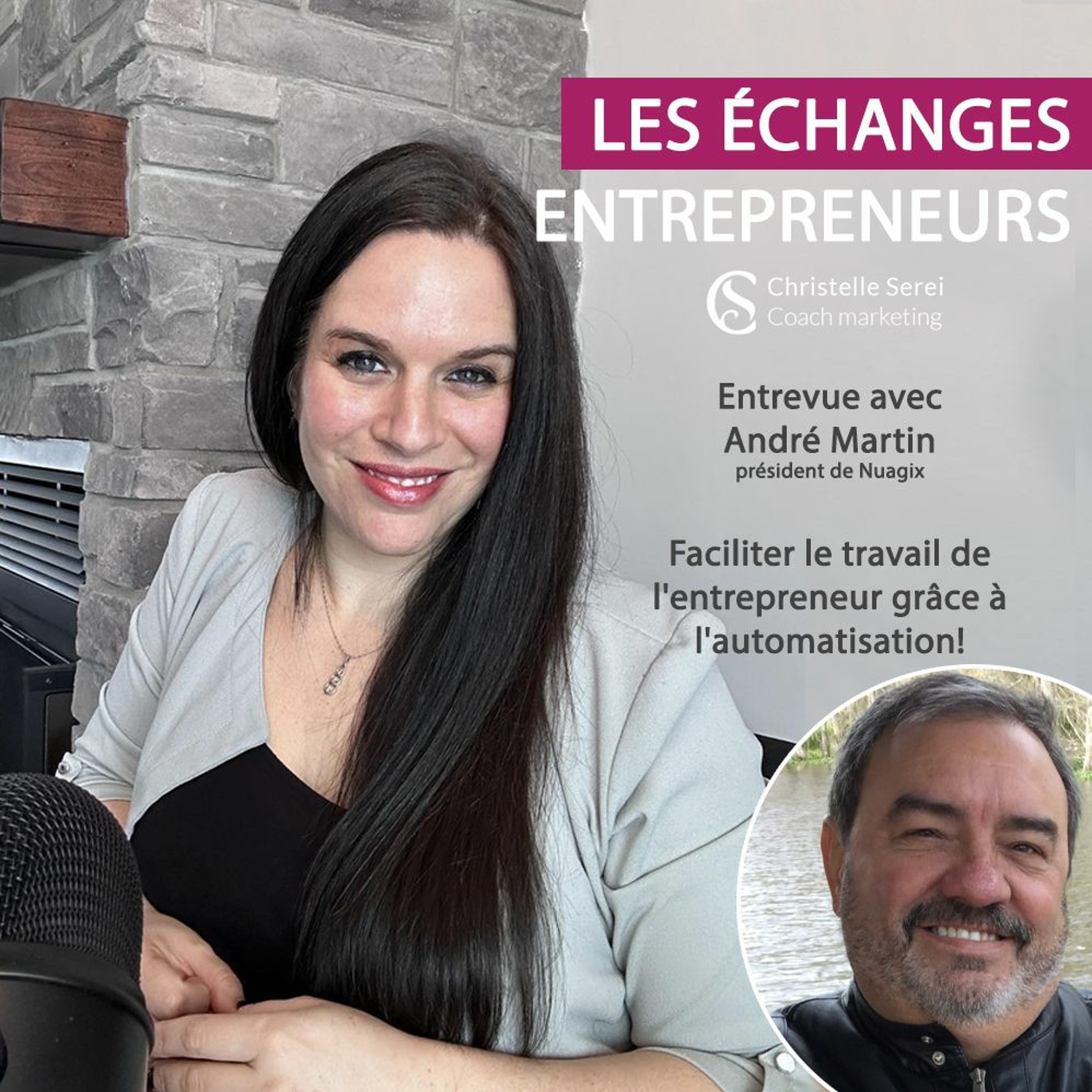 Faciliter le travail de l’entrepreneur grâce à l’automatisation! – Entrevue avec André Martin Nuagix