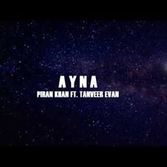 Ayna - Piran Khan Ft. | Tanveer Evan | Lyrical Video | Best Bangla New Song 2021