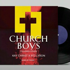 Church Boys (feat. RTJ Lyron)