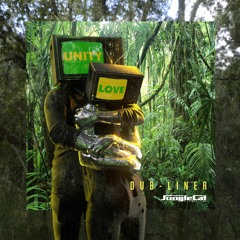 [Jungle Cat 10]  Dub-Liner - No Racial War / Give a Little...