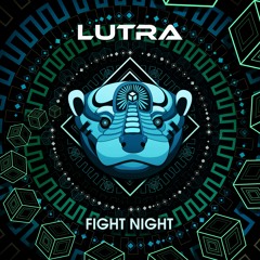 LUTRA - Fight Night