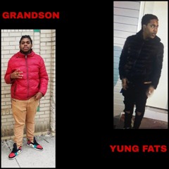 Grandson - Yung Fats - Situation