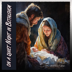 On a Quiet Night in Bethlehem