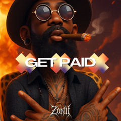 Zonii - Get Paid Ft. LeRome Swiss