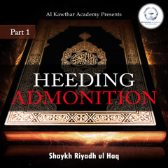 Heeding Admonition Part 1