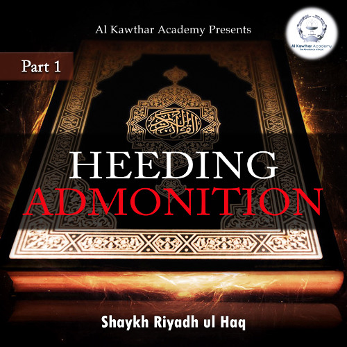 Heeding Admonition Part 1
