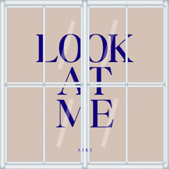 Look At Me-Instrumental