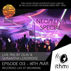 Episode 013 - This House Moves - Bondi Radio - Neomenia Special