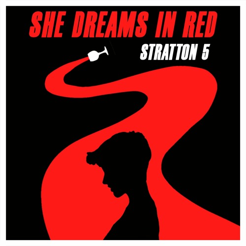 Stream Stratton 5 Music | Listen to She Dreams In Red - playlist
