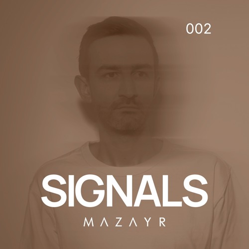 Mazayr - SIGNALS 002