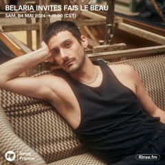 Belaria invite Fais le beau - 04 Mai 2024