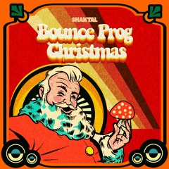 Shaktal - Bounce Prog Christmas (FREE DOWNLOAD)