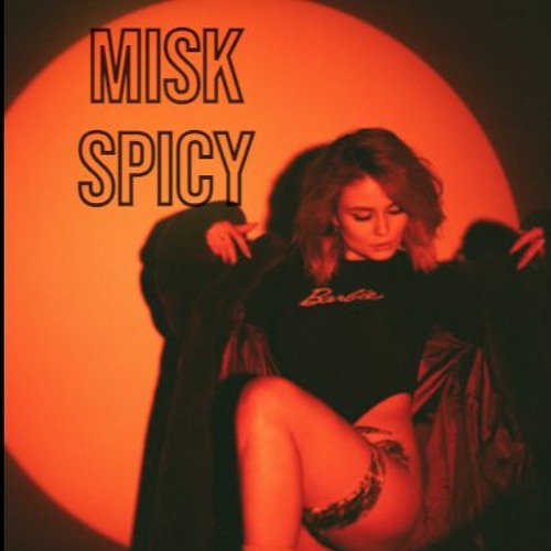 Misk - Spicy (House But It's Trap)