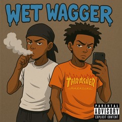MAKEOUTJJ & SIRJOSHII - WET WAGGER