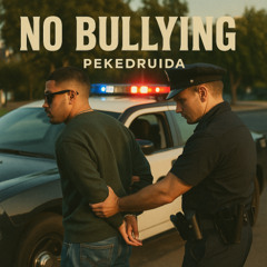 No BullYing - Rap Reflexivo - PekeDruida Session 221