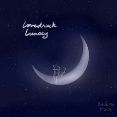 Lovestruck Lunacy