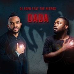 DADA - Dj Eden X The Nitrox