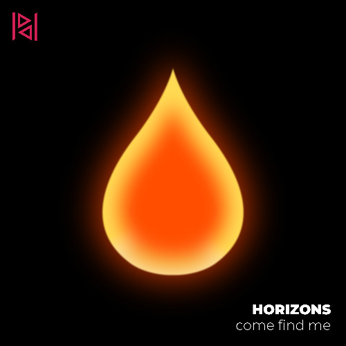 Horizons - Come Find Me