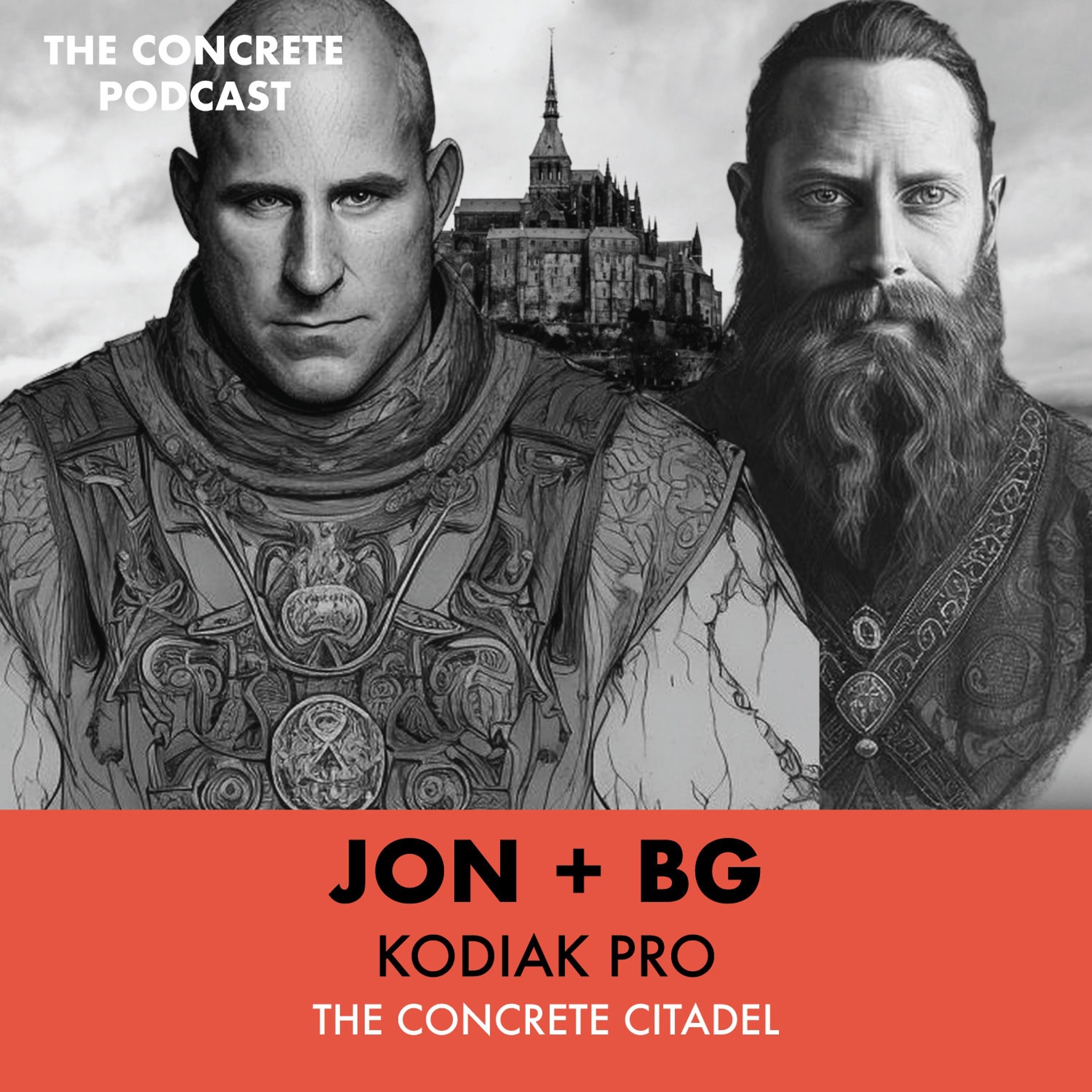 Jon + BG, Kodiak Pro - The Concrete Citadel: Unraveling Deception and Mastering Profitability episode artwork