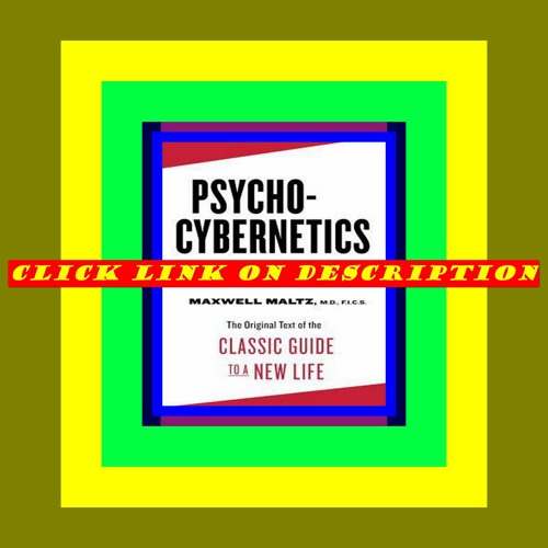 Stream ^PDFBOOK)READ Psycho-Cybernetics Deluxe Edition The Original ...