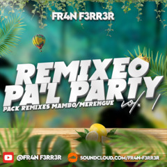 Kapo x Feid - X TI (Mambo Remix) FR4N F3RR3R [REMIXEO PA'L PARTY VOL.1]