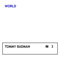 Tommy Badman — VOLNA World Podcast 3