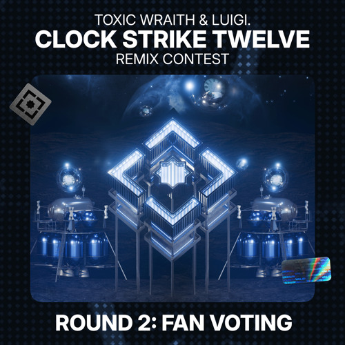 Clock Strike Twelve Remix Contest Finalist Full Mix