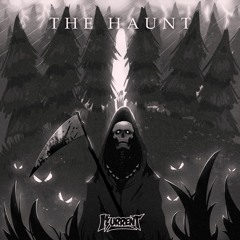 The Haunt- Kurrent