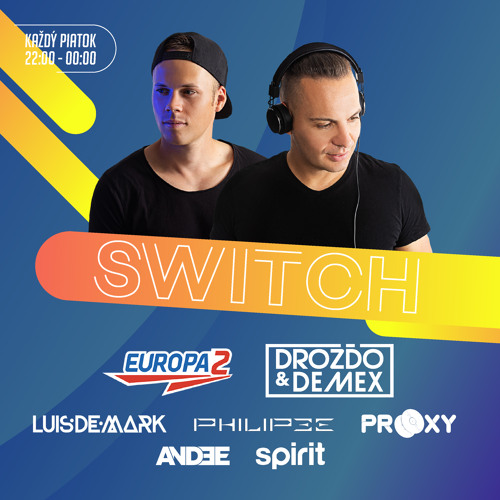 Drozdo & Demex - #SWITCH210 [Guest - Luisdemark, Ardin] on Europa 2