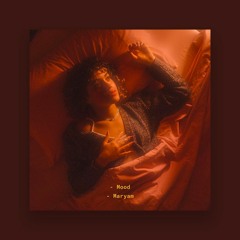 Maryam - Mood (Phabb Re:edit)