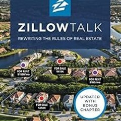 Open PDF Zillow Talk: Rewriting the Rules of Real Estate by Spencer Rascoff,Stan Humphries