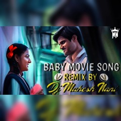 BABY_ O_RENDU_PREMM MAGHALILA SONG REMIX BY DJ MAHESH NANI 2023. mp3
