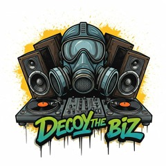 Decoy - The Biz
