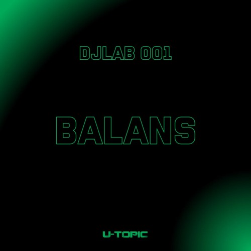 DJ Lab Series 001 - Balans