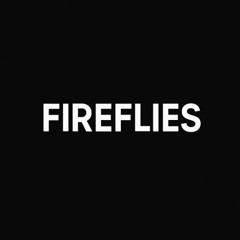 Fireflies