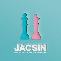 Our Love Will Conquer All (feat. Matthew Grant)