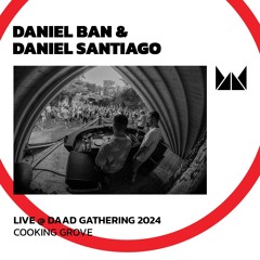 Daniel Ban & Daniel Santiago @ Daad Gathering 2024 | Cooking Grove
